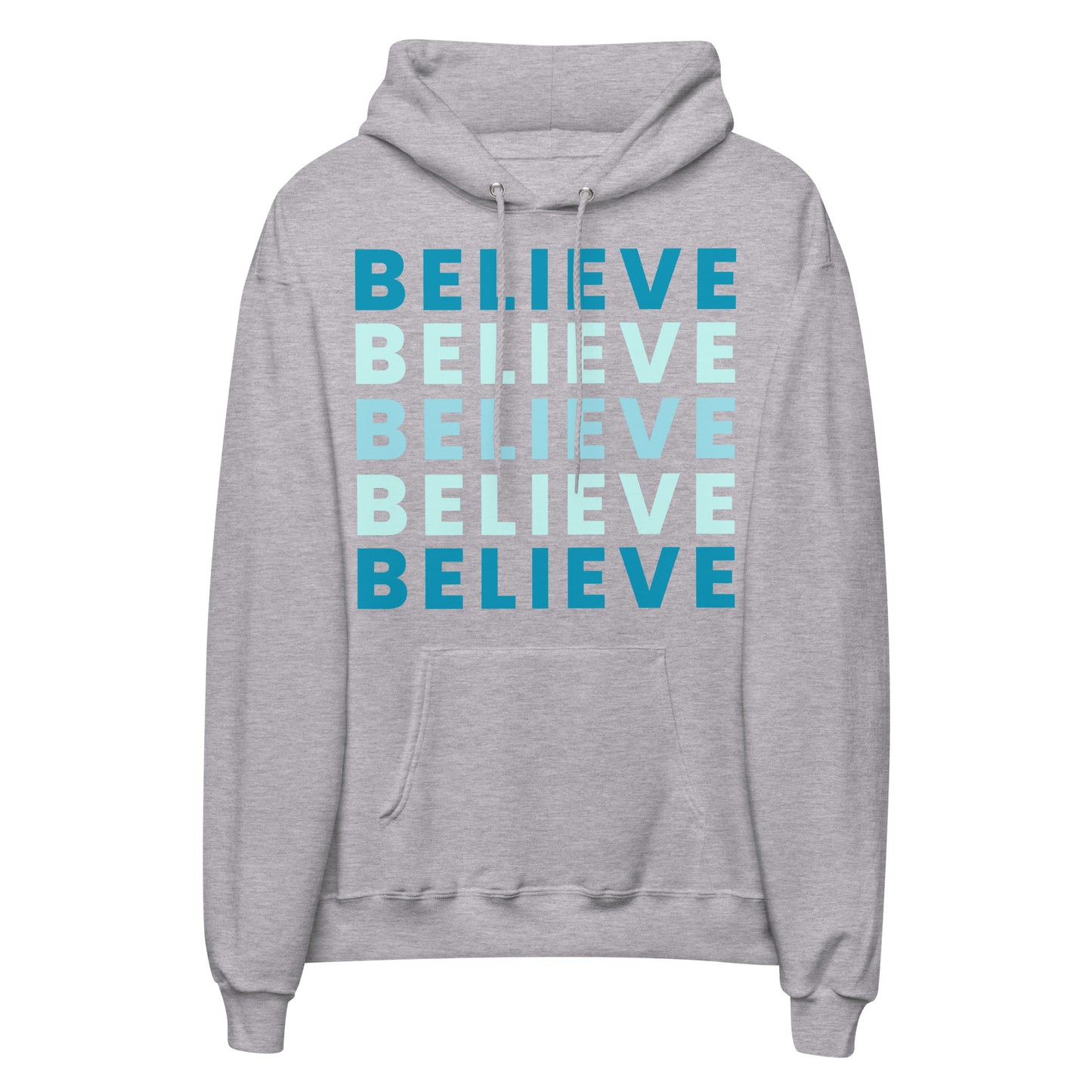 Believe, Believe, Believe Unisex fleece hoodie